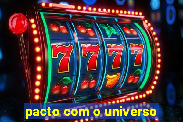 pacto com o universo